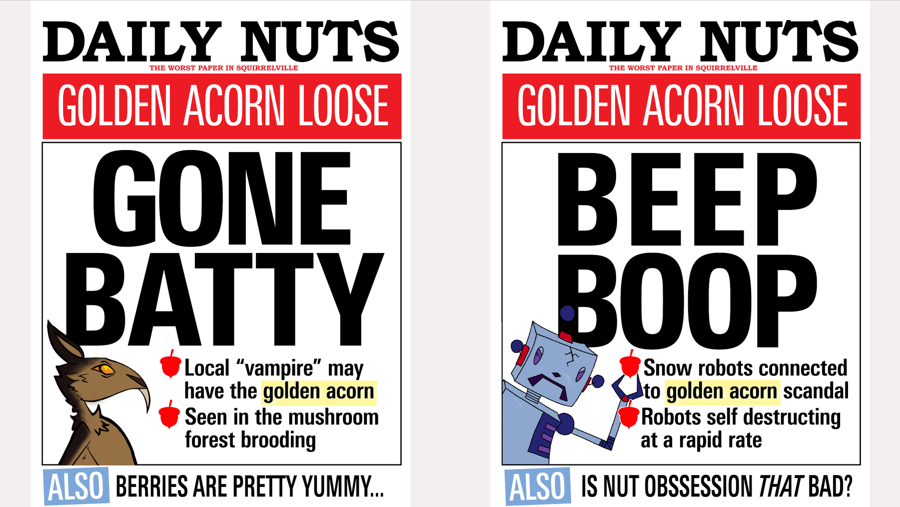 Tabloids about a snooty squirrel and another about a beach day